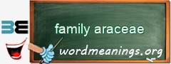 WordMeaning blackboard for family araceae